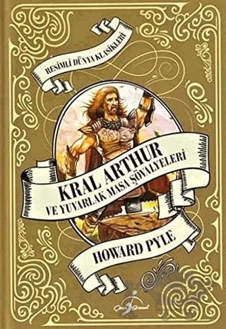 Kral Arthur ve Yuvarlak Masa Şövalyeleri – Howard Pyle – Çocuk Gezegeni kitap kapağı