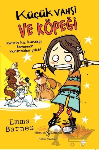 Küçük Vahşi ve Köpeği – Emma Barnes – İş Bankası Kültür Yayınları kitap kapağı