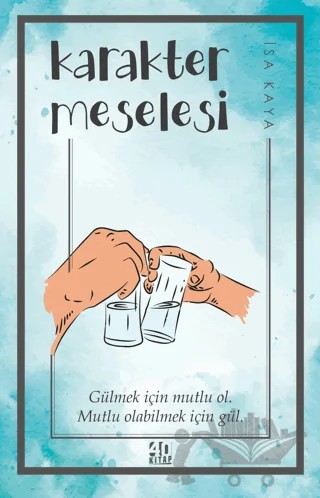 Karakter Meselesi – İsa Kaya – 40 Kitap kitap kapağı