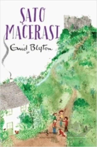 Şato Macerası – Enid Blyton – İş Bankası Kültür Yayınları kitap kapağı