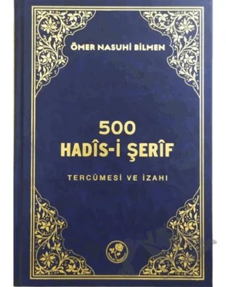 500 Hadis-i Şerif Tercümesi ve İzahı – Ömer Nasuhi Bilmen – Fazilet Neşriyat kitap kapağı