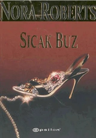 Sıcak Buz – Nora Roberts – Epsilon Yayınevi kitap kapağı