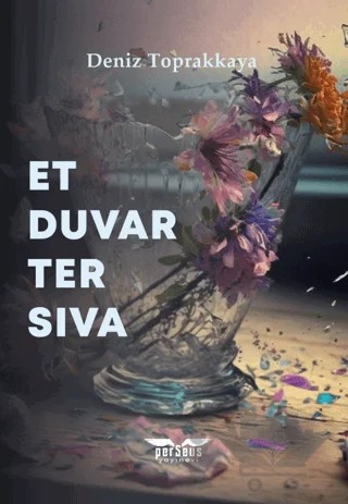 Et Duvar Ter Sıva – Deniz Toprakkaya – Perseus kitap kapağı