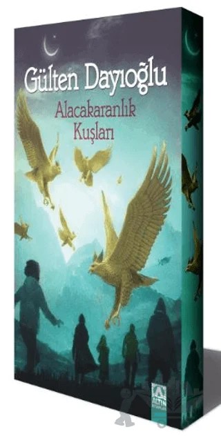 Alacakaranlık Kuşları – Gülten Dayıoğlu – Altın Kitaplar kitap kapağı