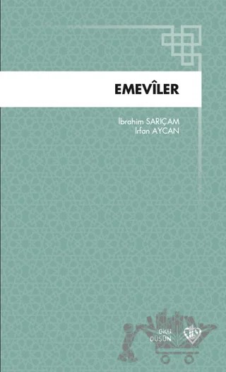 Emeviler – İbrahim Sarıçam, İrfan Aycan – Türkiye Diyanet Vakfı Yayınları kitap kapağı