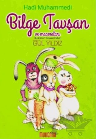 Bilge Tavşan ve Maceraları – Hadi Muhammedi – Muhenna Yayınevi kitap kapağı