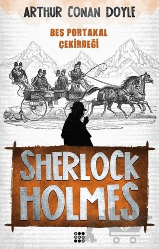 Sherlock Holmes - Beş Portakal Çekirdeği – Sir Arthur Conan Doyle – Dokuz Yayınları kitap kapağı