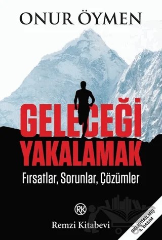 Geleceği Yakalamak – Onur Öymen – Remzi Kitabevi kitap kapağı