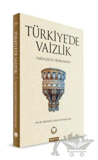 Türkiye’de Vaizlik – Mehmet Faruk Bayraktar – Marmara Üniversitesi İlahiyat Fakültesi Vakfı kitap kapağı