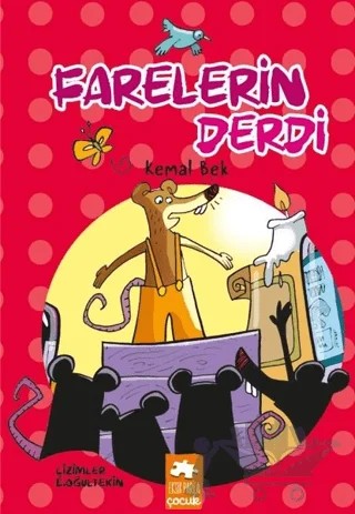 Farelerin Derdi – Kemal Bek – Eksik Parça Yayınları kitap kapağı