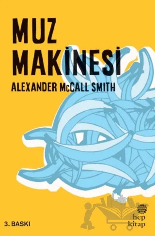 Muz Makinesi – Alexander McCall Smith – Hep Kitap kitap kapağı