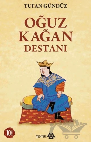 Oğuz Kağan Destanı – Tufan Gündüz – Yeditepe Yayınevi kitap kapağı