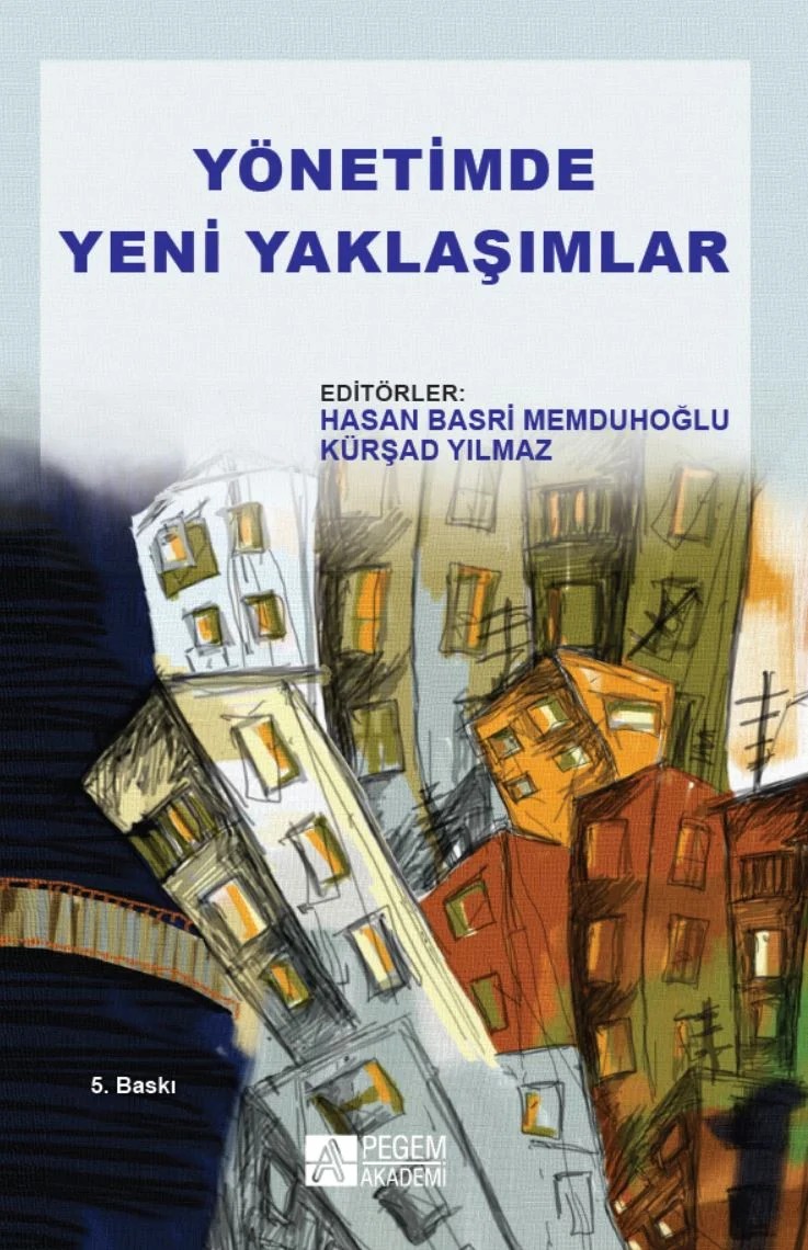 Yönetimde Yeni Yaklaşımlar – Haşan Basri Memduhoğlu, Binali Tunç, Cemalettin İpek, Ebru Oğuz – Pegem Akademi Yayıncılık kitap kapağı