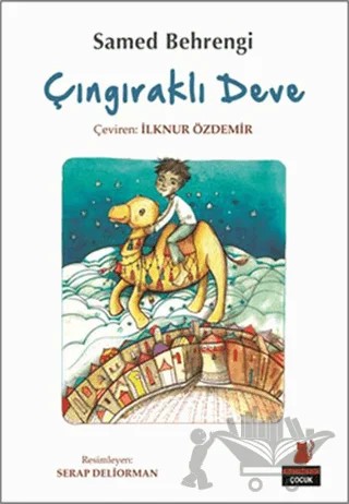 Çıngıraklı Deve – Samed Behrengi – Kırmızı Kedi Çocuk kitap kapağı