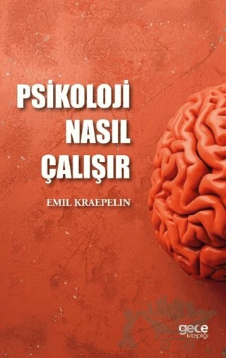 Psikoloji Nasıl Çalışır – Emil Kraepelin – Gece Kitaplığı kitap kapağı