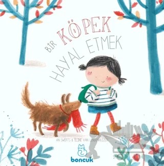 Bir Köpek Hayal Etmek – An Swerts – Boncuk Yayınları kitap kapağı