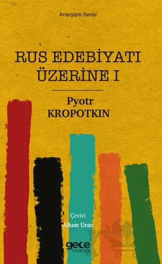 Rus Edebiyatı Üzerine 1 – Pyotr Kropotkin – Gece Kitaplığı kitap kapağı