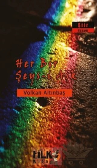 Her Bir Şeys-i Aşk – Volkan Altınbaş – Tilki Kitap kitap kapağı