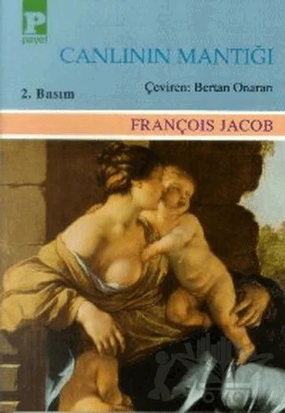 Canlının Mantığı – François Jacob – Payel Yayınları kitap kapağı