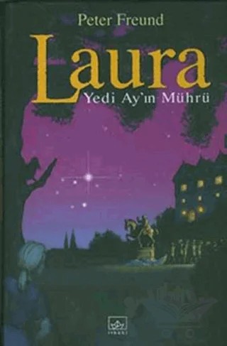 Laura Yedi Ay’ın Mührü – Peter Freund – İthaki Yayınları kitap kapağı