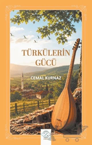 Türkülerin Gücü – Cemal Kurnaz – Post Yayınevi kitap kapağı