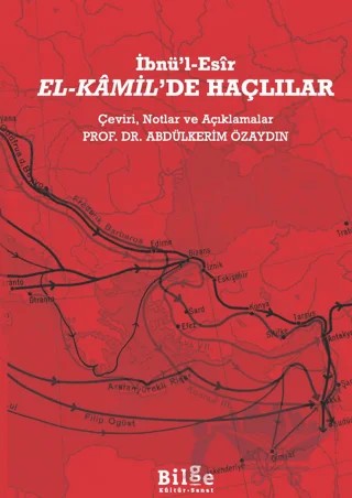 El-Kamil’de Haçlılar – İbnü’l-Esir – Bilge Kültür Sanat kitap kapağı