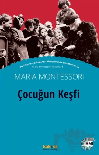 Çocuğun Keşfi – Maria Montessori – Kaknüs Yayınları kitap kapağı