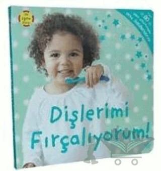 Dişlerimi Fırçalıyorum – Dawn Sirett – Doğan Egmont Yayıncılık kitap kapağı