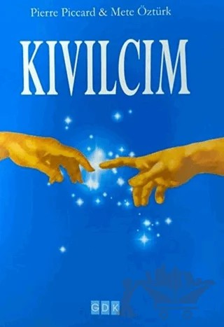 Kıvılcım – Pierre Piccard, Mete Öztürk – GDK Yayınları kitap kapağı