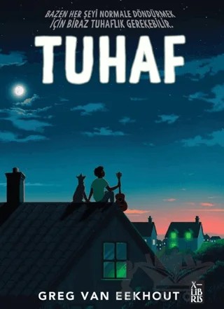 Tuhaf – Greg Van Eekhout – XLIBRIS kitap kapağı