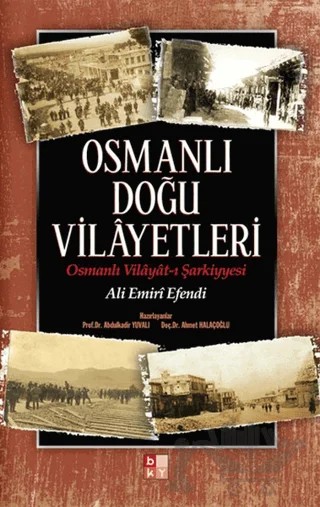 Osmanlı Doğu Vilayetleri – Ali Emiri Efendi – Babıali Kültür Yayıncılığı kitap kapağı