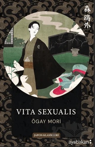 Vita Sexualis – Ogai Mori – Ayabakan Yayınları kitap kapağı