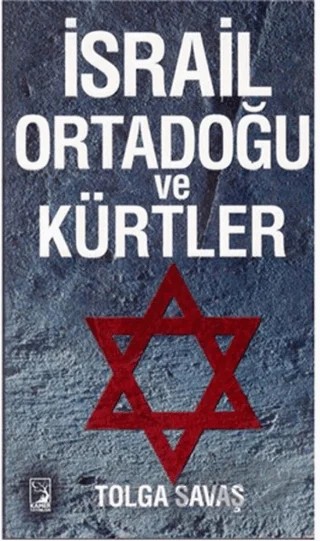 İsrail Ortadoğu ve Kürtler – Tolga Savaş – Kamer Yayınları kitap kapağı