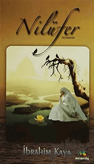 Nilüfer – İbrahim Kaya – Meneviş Yayınları kitap kapağı