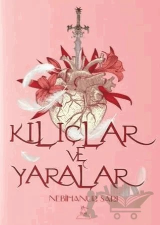 Kılıçlar ve Yaralar – Nebihanur Sarı – Tilge Yayınevi kitap kapağı