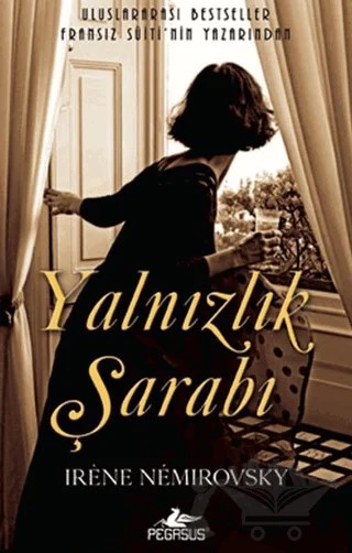 Yalnızlık Şarabı – Irene Nemirovsky – Pegasus Yayınları kitap kapağı