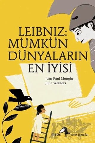 Leibniz: Mümkün Dünyaların En İyisi – Jean Paul Mongin – Metis Yayınları kitap kapağı