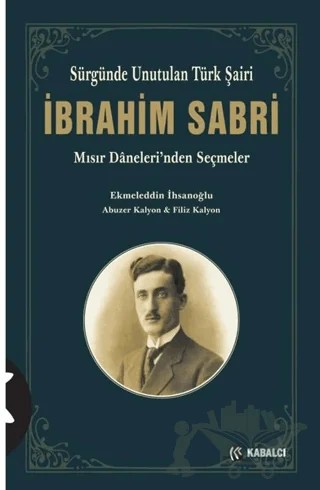 İbrahim Sabri – Abuzer Kalyon, Ekmeleddin İhsanoğlu, Filiz Kalyon – Kabalcı Yayınevi - Doruk Yayınları kitap kapağı