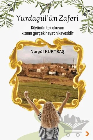 Yurdagül’ün Zaferi – Nurgül Kurtbaş – Cinius Yayınları kitap kapağı