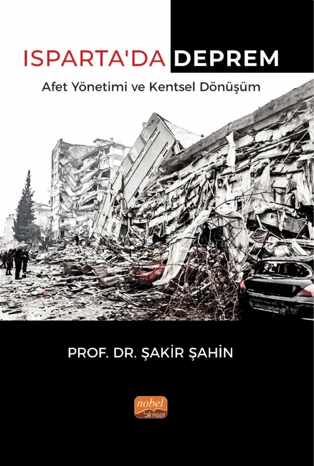 Isparta’da Deprem Afet Yönetimi ve Kentsel Dönüşüm – Şakir Şahin – Nobel Bilimsel Eserler kitap kapağı