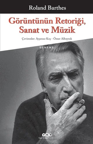 Görüntünün Retoriği, Sanat ve Müzik – Roland Barthes – Yapı Kredi Yayınları kitap kapağı