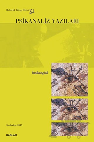 Psikanaliz Yazıları 31 - Kıskançlık – Psikanaliz Dergisi Yayınları kitap kapağı