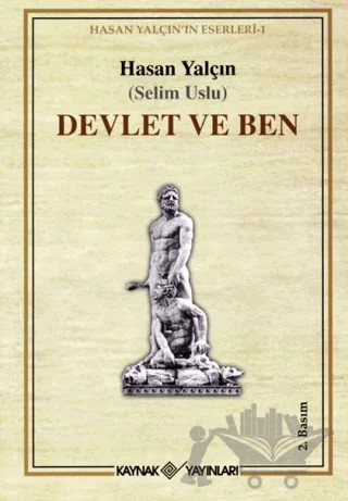 Devlet ve Ben – Selim Uslu – Kaynak Yayınları kitap kapağı