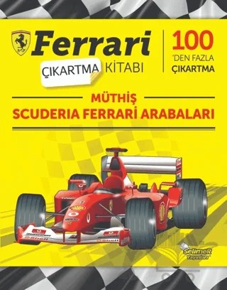 Müthiş Scuderia Ferrari Arabaları - Ferrari Çıkartma Kitabı – Kolektif – Selimer Yayınları kitap kapağı