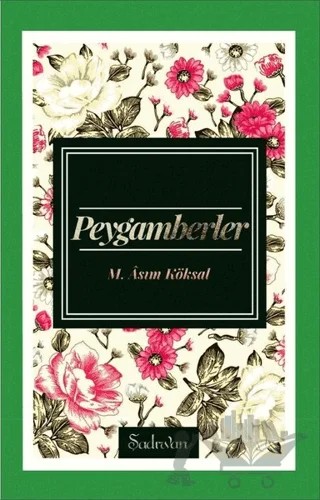 Peygamberler – M. Asım Köksal – Şadırvan Yayınları kitap kapağı