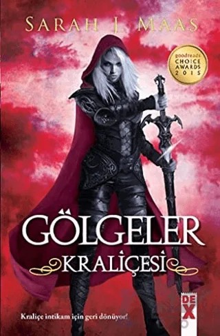 Cam Şato 4 - Gölgeler Kraliçesi – Sarah J. Maas – Dex Yayınevi kitap kapağı