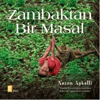 Zambaktan Bir Masal – Nazan Aşkalli – Mona Kitap kitap kapağı