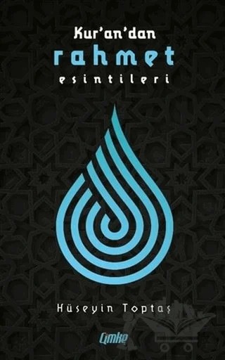 Kuran'dan Rahmet Esintileri – Hüseyin Toptaş – Çimke Yayınevi kitap kapağı