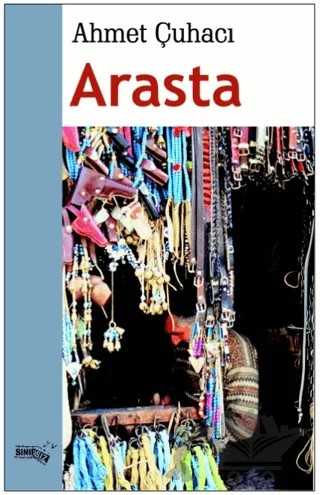 Arasta – Ahmet Çuhacı – Sınırsız Kitap kitap kapağı