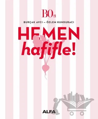Hemen Hafifle! – Burçak Avcı, Özlem Kunduracı – Alfa Yayınları kitap kapağı